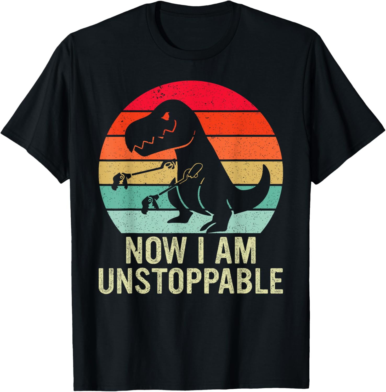 Street Fashion Now - Retro Now I Am Unstoppable Lustiges